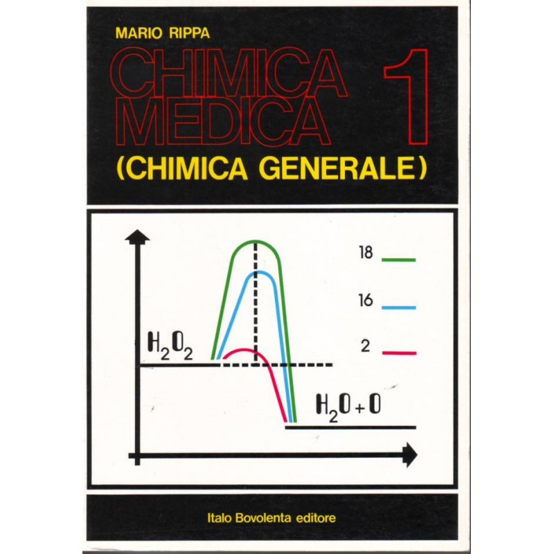 CHIMICA MEDICA - Vol. 1, Chimica generale